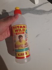 Клей Titan Wild, универсальный, прозрачный, водостойкий, 250 мл, TWP0,25, Premium - фото 3 от пользователя