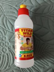 Клей Titan Wild, универсальный, прозрачный, водостойкий, 250 мл, TWP0,25, Premium - фото 7 от пользователя