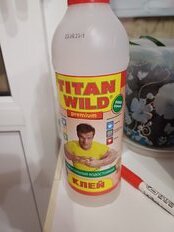 Клей Titan Wild, универсальный, прозрачный, водостойкий, 500 мл, TWP0.5, Premium - фото 3 от пользователя