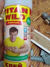 Клей Titan Wild, универсальный, прозрачный, водостойкий, 500 мл, TWP0.5, Premium - фото 1 от пользователя